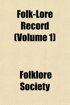 Book cover for Folk-Lore Record (Volume 1)