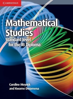 Cover of Mathematical Studies Standard Level for the IB Diploma Coursebook