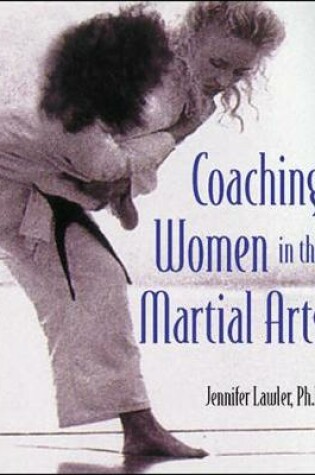Cover of Coaching Women in the Martial Arts