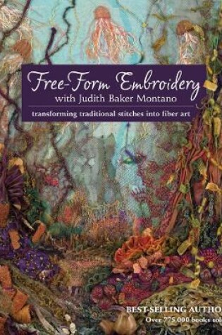 Cover of Free-Form Embroidery with Judith Baker Montano