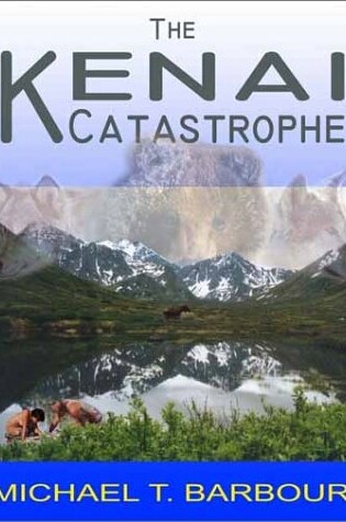 Cover of Kenai Catastrophe