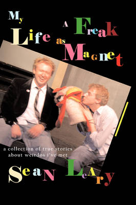 Book cover for My Life as a Freak Magnet