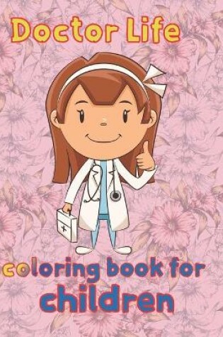 Cover of doctor life coloring book for children