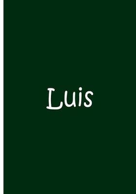 Book cover for Luis - Green Personalized Notebook / Blank Lined Pages / Soft Matte Cover