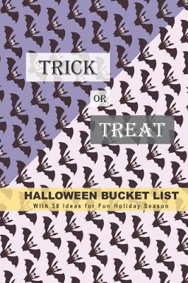 Book cover for Trick or Treat Halloween Bucket List