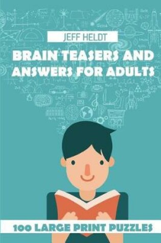 Cover of Brain Teasers And Answers For Adults