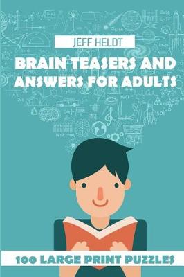 Book cover for Brain Teasers And Answers For Adults