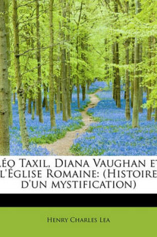 Cover of L O Taxil, Diana Vaughan Et L' Glise Romaine