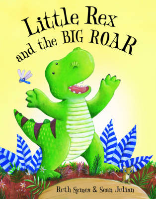 Book cover for Little Rex and the Big Roar
