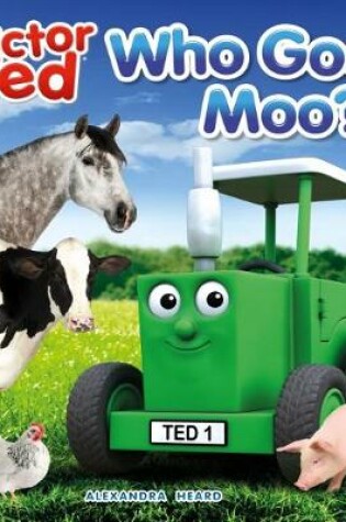 Cover of TractorTed Who Goes Moo