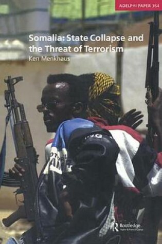 Cover of Somalia: State Collapse and the Threat of Terrorism