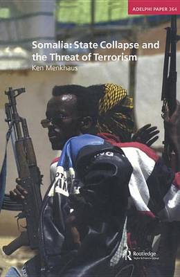 Book cover for Somalia: State Collapse and the Threat of Terrorism