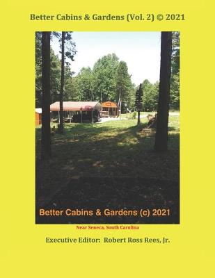 Book cover for Better Cabins & Gardens (Vol. 2) (c) 2021