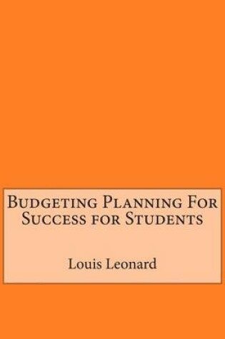 Cover of Budgeting Planning for Success for Students