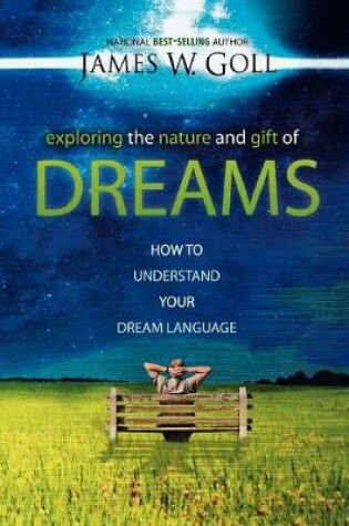 Cover of Exploring the Nature and Gift of Dreams