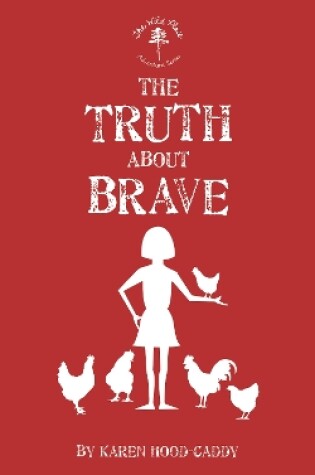Cover of The Truth About Brave