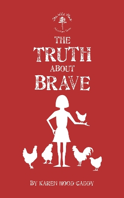 Book cover for The Truth About Brave