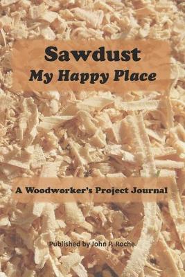 Book cover for Sawdust - My Happy Place