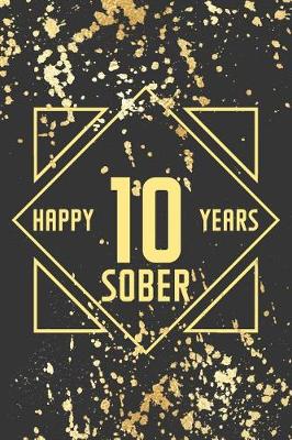 Book cover for Happy 10 Years Sober