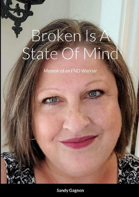 Cover of Broken Is A State Of Mind