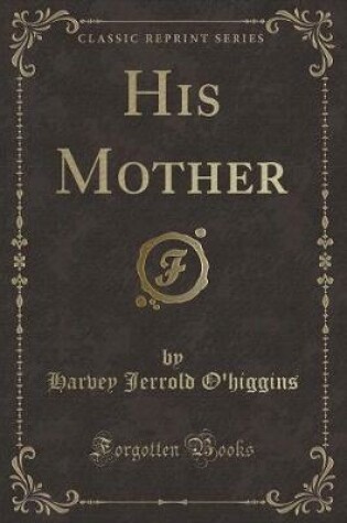 Cover of His Mother (Classic Reprint)