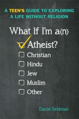 Cover of What If I'm an Atheist?
