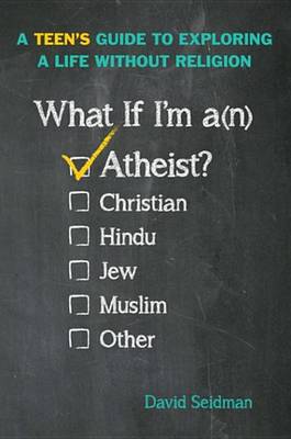 Book cover for What If I'm an Atheist?