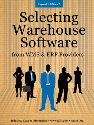 Book cover for Selecting Warehouse Software from WMS and ERP Vendors - Expanded Edition