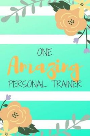 Cover of One Amazing Personal Trainer