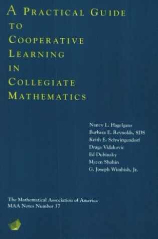 Cover of A Practical Guide to Cooperative Learning in College Mathematics