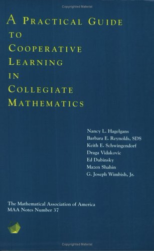Book cover for A Practical Guide to Cooperative Learning in College Mathematics