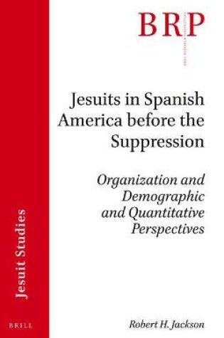 Cover of Jesuits in Spanish America before the Suppression