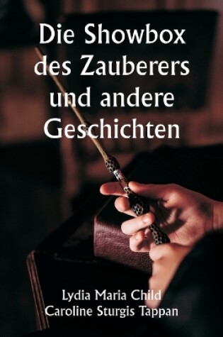 Cover of Die Showbox des Zauberers und andere Geschichten