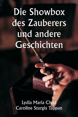 Book cover for Die Showbox des Zauberers und andere Geschichten