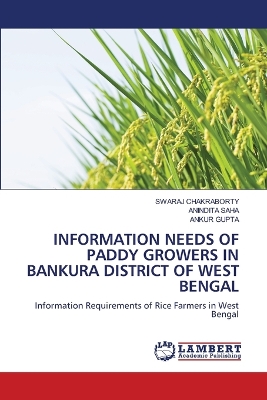 Book cover for Information Needs of Paddy Growers in Bankura District of West Bengal