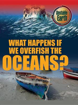 Book cover for What Happens If We Overfish the Oceans?