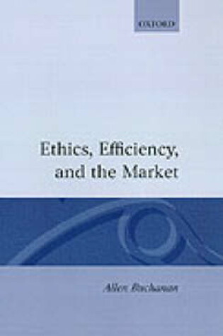 Cover of Ethics, Efficiency and the Market