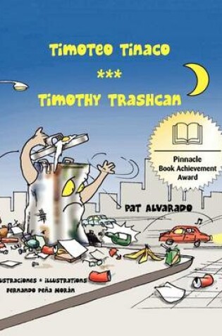 Cover of Timoteo Tinaco * Timothy Trashcan