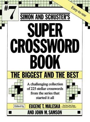 Book cover for Simon and Schuster's Super Crossword Book #7/the Biggest and the Best