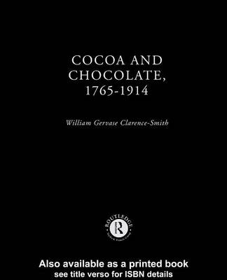 Book cover for Cocoa and Chocolate, 1765-1914