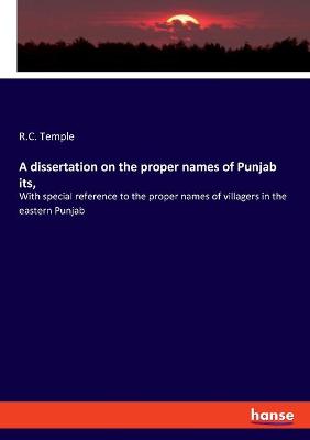 Book cover for A dissertation on the proper names of Punjab its,