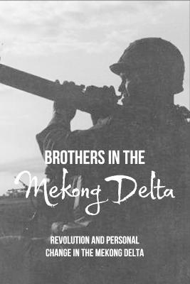 Book cover for Brothers In The Mekong Delta