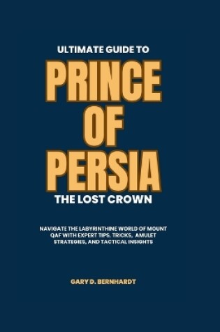 Cover of Ultimate Guide to Prince of Persia