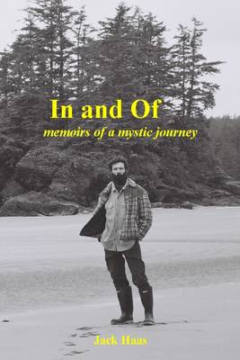 Book cover for In and Of: Memoirs of a Mystic Journey