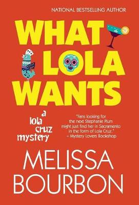What Lola Wants by Melissa Bourbon Ramirez
