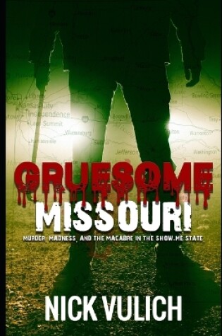 Cover of Gruesome Missouri