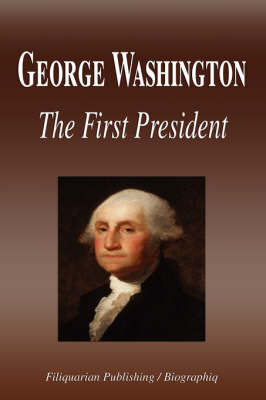 Book cover for George Washington - The First President (Biography)