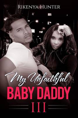 Book cover for My Unfaithful Baby Daddy 3