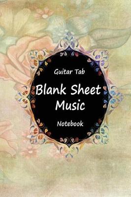 Book cover for Guitar Tab Blank Sheet Music Notebook