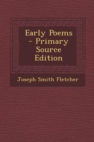 Cover of Early Poems - Primary Source Edition